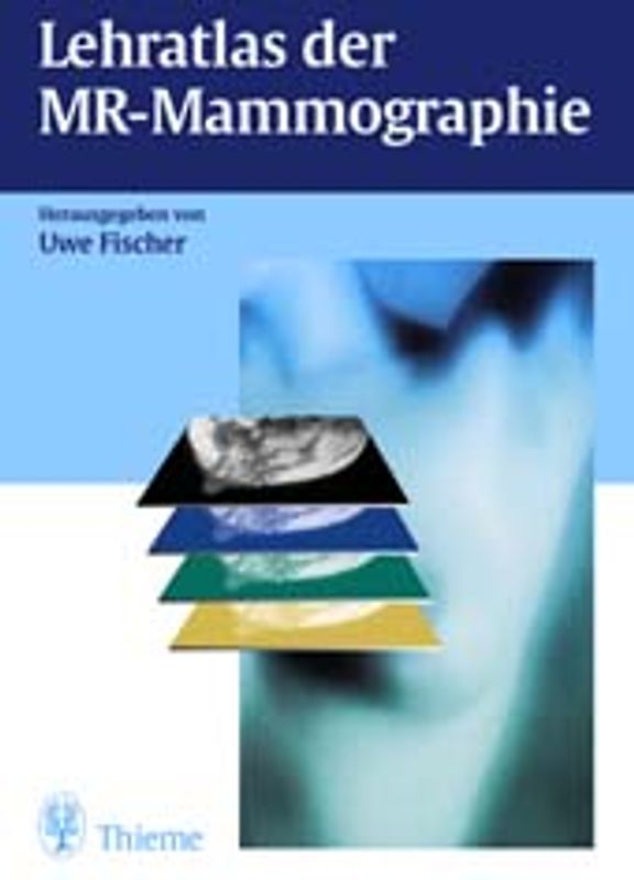 Lehratlas der MR-Mammographie