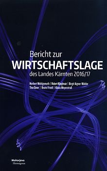 Bericht zur Wirtschaftslage des Landes Kärnten 2016/17