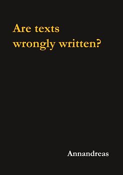 Are texts wrongly written?