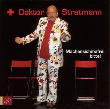 Doktor Stratmann - Machensichmafrei,Bitte!