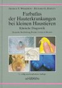 Farbatlas der Hauterkrankungen bei kleinen Haustieren. Klinische Diagnostik