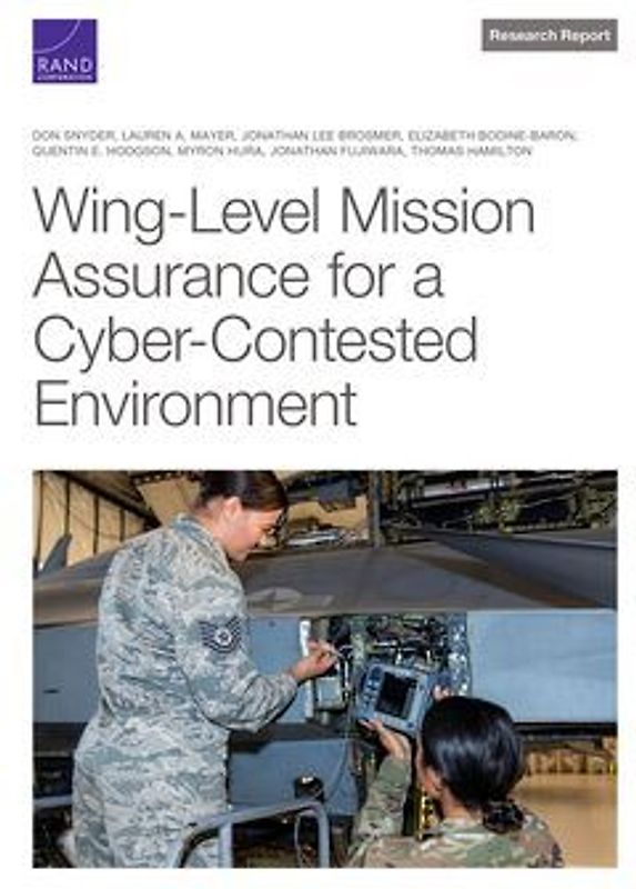Wing-Level Mission Assurance for a Cyber-Contested Environment