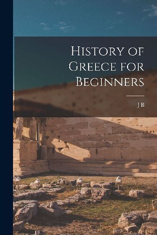 History of Greece for Beginners