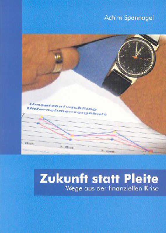 Zukunft statt Pleite