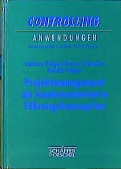 Projektmanagement als kundenorientierte Führungskonzeption