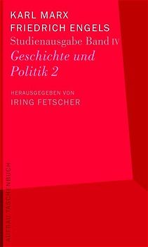 Karl Marx - Friedrich Engels. Studienausgabe in 5 Bänden / Geschichte und Politik 2