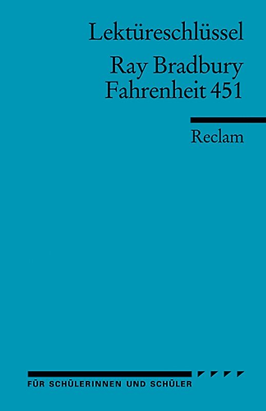 Lektüreschlüssel zu Ray Bradbury: Fahrenheit 451