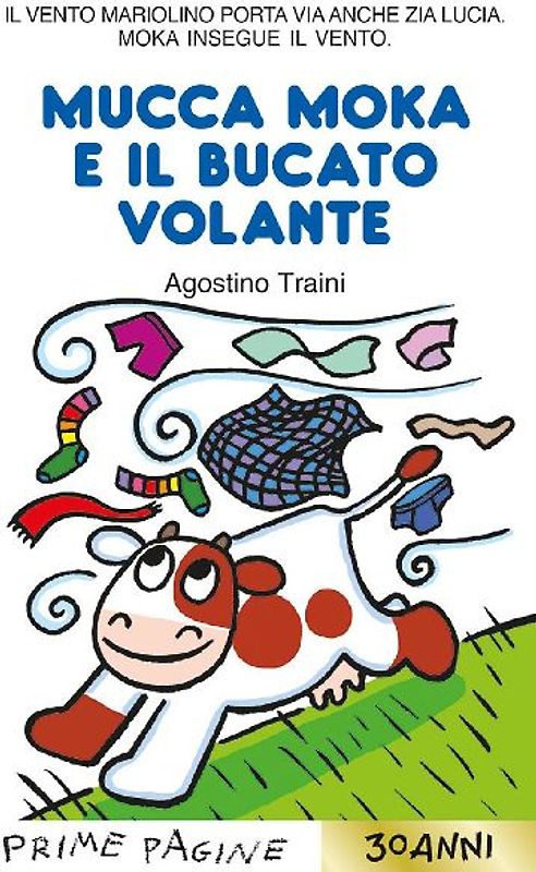 Mucca Moka e il bucato volante. Stampatello maiuscolo
