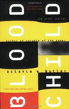 Bloodchild and Other Stories - Octavia E. Butler