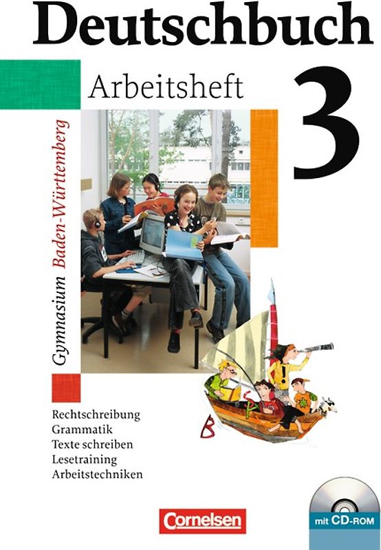 Deutschbuch Gymnasium - Baden-Württemberg - Bisherige Ausgabe / Band 3: 7. Schuljahr - Arbeitsheft mit Lösungen und Übungs-CD-ROM