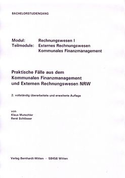 Praktische Fälle aus dem Kommunalen Finanzmanagement und Externen Rechnungswesen NRW