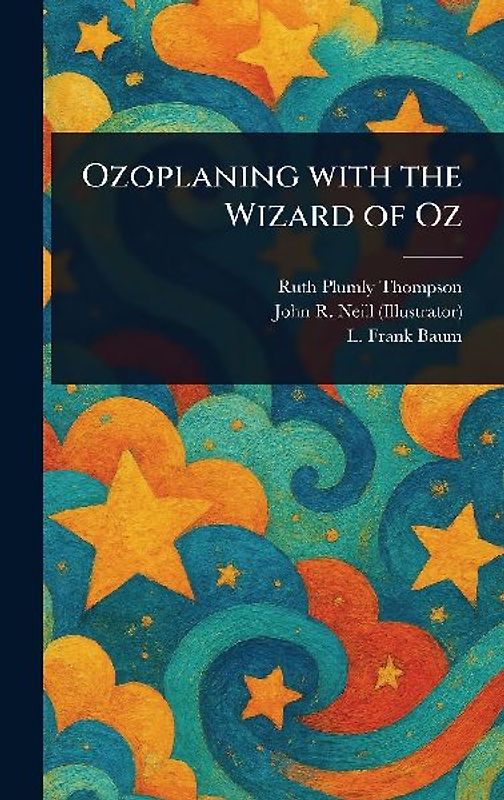 Ozoplaning With the Wizard of Oz