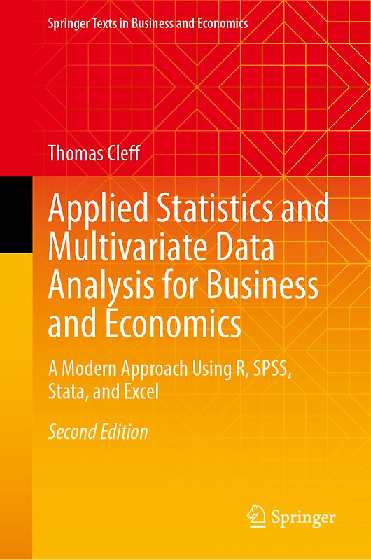 Applied Statistics and Multivariate Data Analysis for Business and Economics