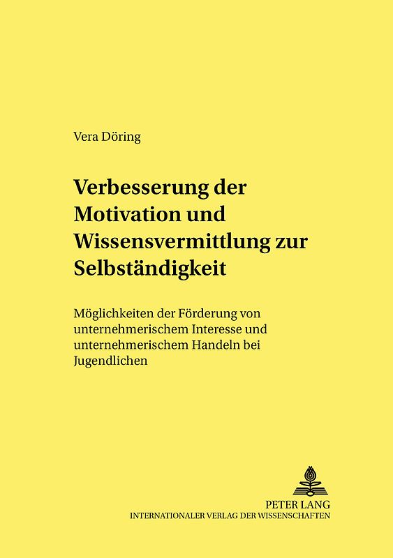 Verbesserung der Motivation und Wissensvermittlung zur Selbständigkeit
