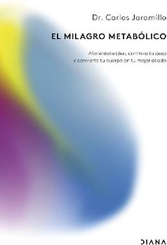 El milagro metabólico