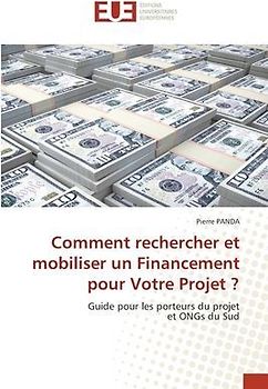 Comment rechercher et mobiliser un Financement pour Votre Projet ?