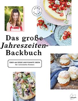 Das große Jahreszeiten-Backbuch