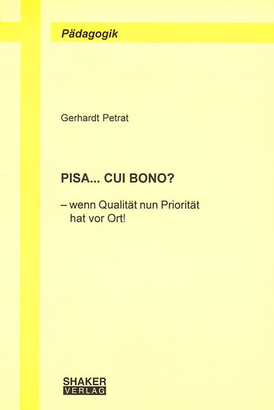 PISA... CUI BONO?