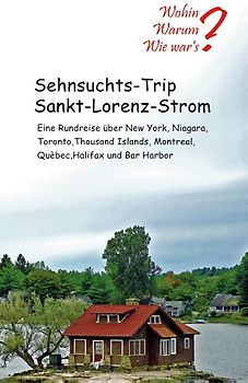 Sehnsuchts-Trip Sankt-Lorenz-Strom