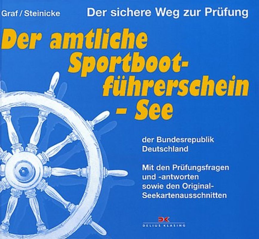 Der amtliche Sportbootführerschein See