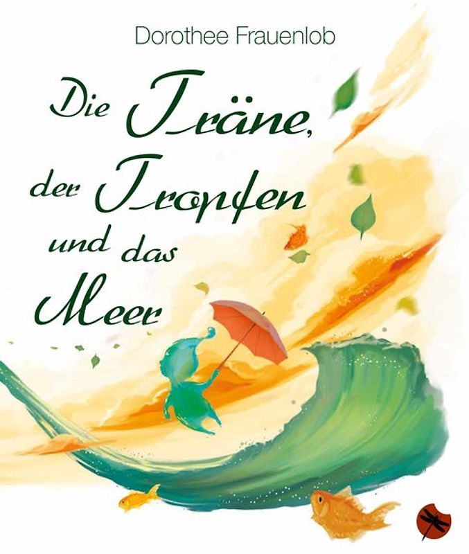 Die Träne, der Tropfen und das Meer