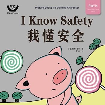 I Know Safety: Picture Books To Building Character (小豬呼嚕性格養成繪本)