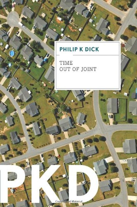 Time Out of Joint - Dick, Philip K.