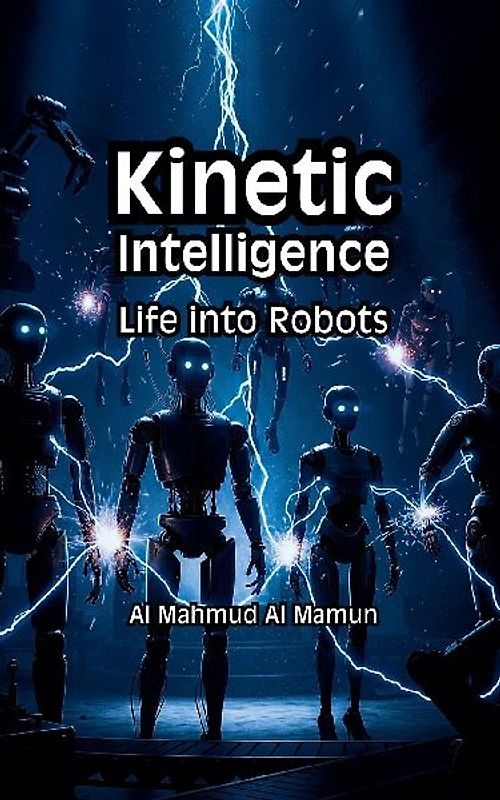 Kinetic Intelligence