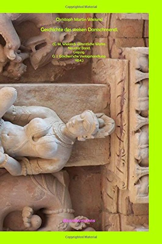 Geschichte des weisen Danischmend - Wieland, Christoph Martin