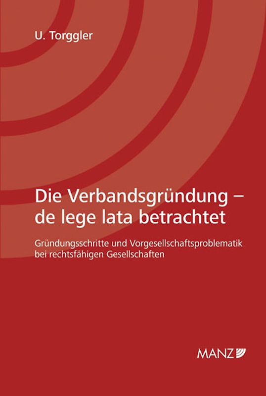 Die Verbandsgründung - de lege lata betrachtet