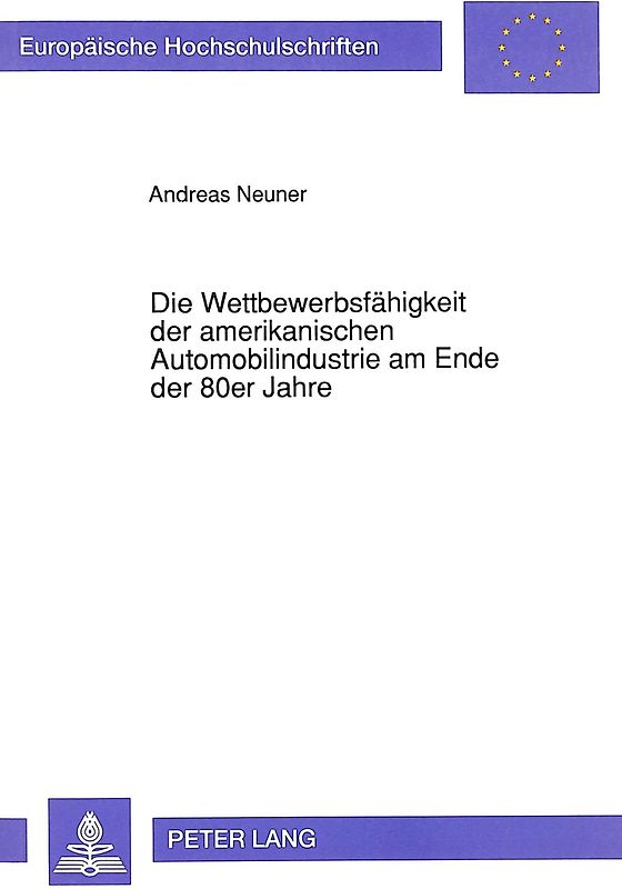 Die Wettbewerbsfähigkeit der amerikanischen Automobilindustrie am Ende der 80er Jahre