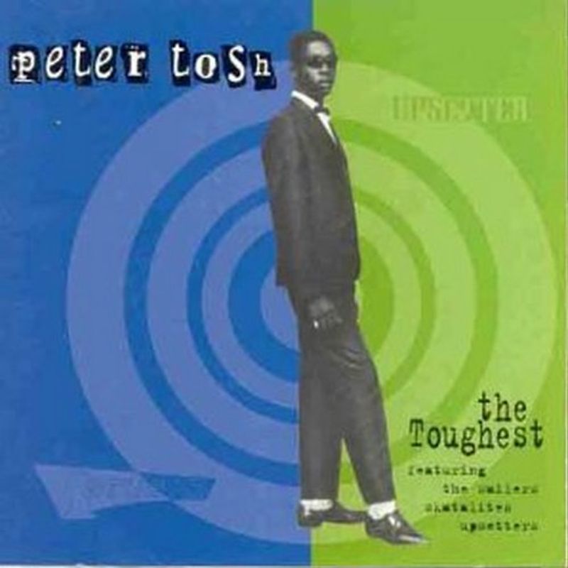 Peter Tosh - The Toughest