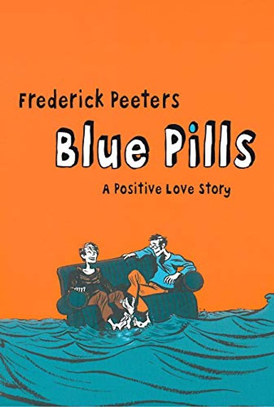 Blue Pills: A Positive Love Story