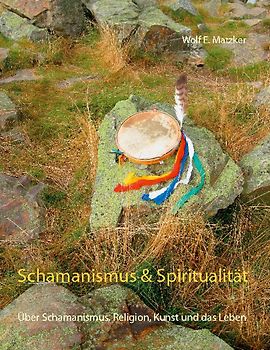 Schamanismus und Spiritualität