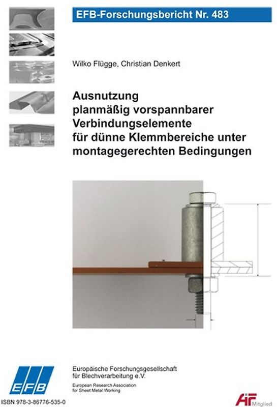 Ausnutzung planmäßig vorspannbarer Verbindungselemente für dünne Klemmbereiche unter montagegerechten Bedingungen