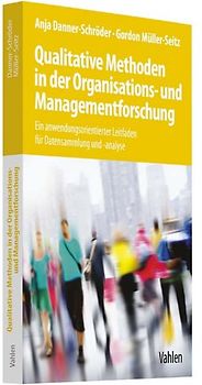 Qualitative Methoden in der Organisations- und Managementforschung