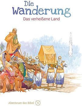 Die Wanderung – Das verheißene Land