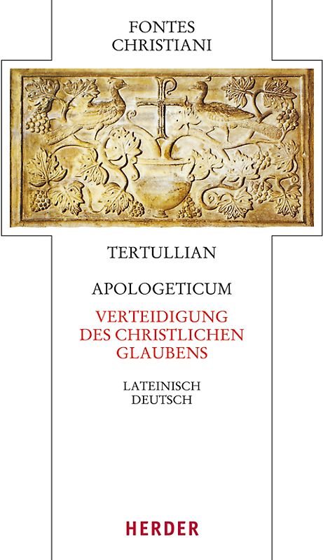 Apologeticum - Verteidigung des christlichen Glaubens