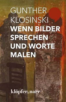 Wenn Bilder sprechen und Worte malen