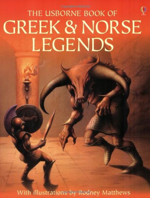 The Usborne Book of Greek and Norse Legends (Myths & Legends)