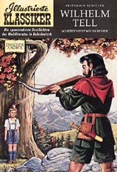 Wilhelm Tell. Schützenfest wie im Revier - ein illustrierter Klassiker übersetzt in die Sprache des Ruhrgebiets
