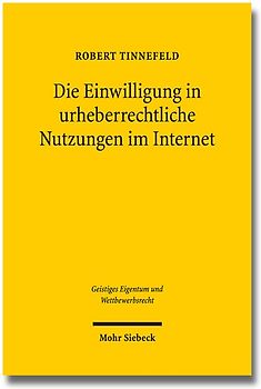 Die Einwilligung in urheberrechtliche Nutzungen im Internet