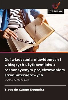 Do¿wiadczenia niewidomych i widz¿cych u¿ytkowników z responsywnym projektowaniem stron internetowych
