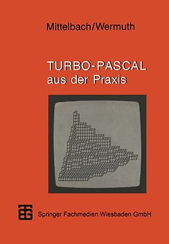 Turbo-Pascal aus der Praxis