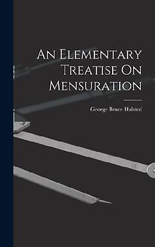 An Elementary Treatise On Mensuration