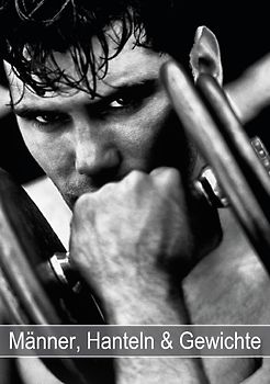 Männer, Hanteln und Gewichte (Tischaufsteller DIN A5 hoch)