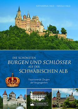 Die schönsten Burgen und Schlösser auf der Schwäbischen Alb