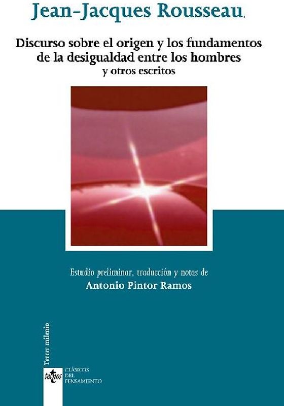 Discurso sobre el origen y los fundamentos de la desigualdad entre los hombres y otros escritos