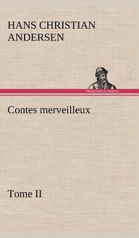 Contes merveilleux, Tome II