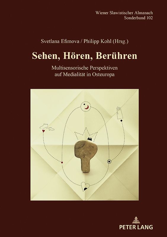 Sehen, Hören, Berühren